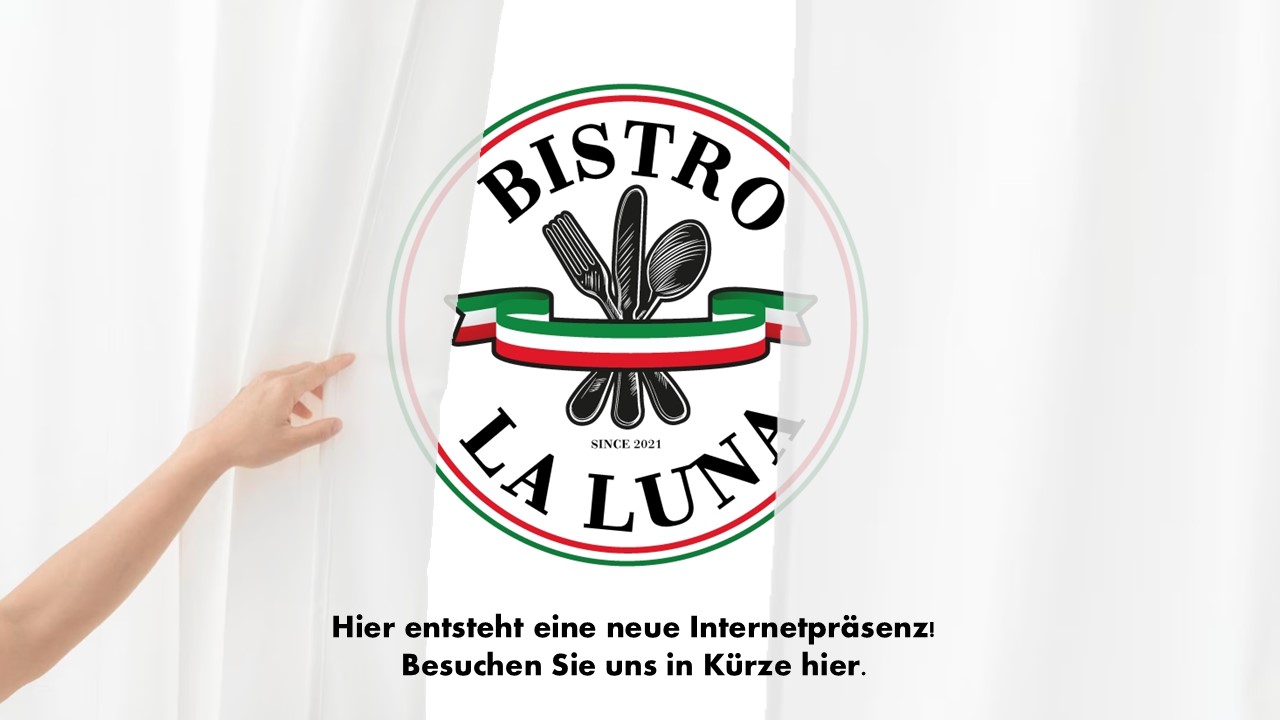 Bistro LaLuna - Demnchst hier